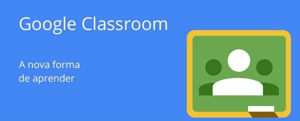 Google Classroom - A nova forma de aprender.